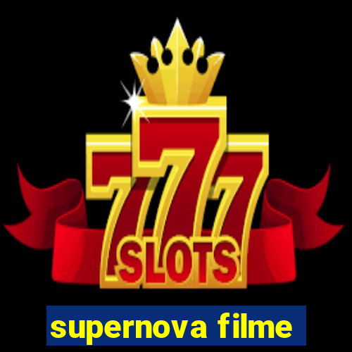 supernova filme